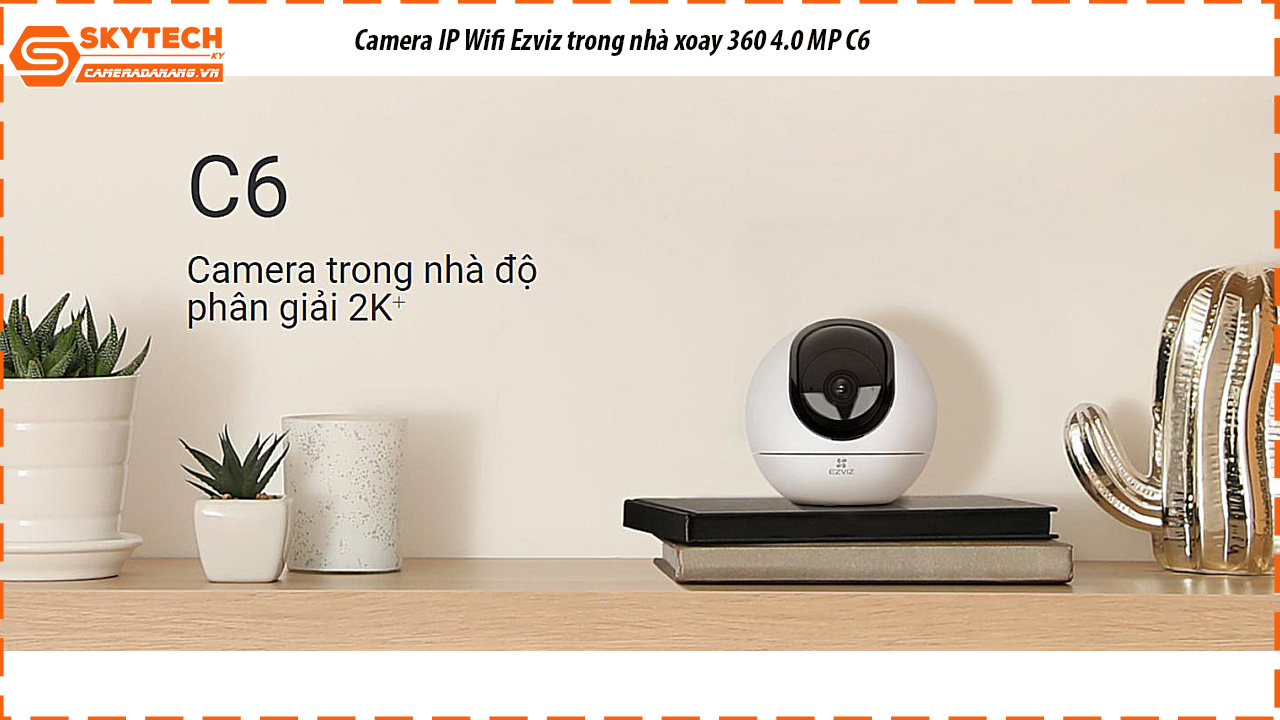 camera-ip-wifi-ezviz-trong-nha-xoay-360-4-0-mp-c6