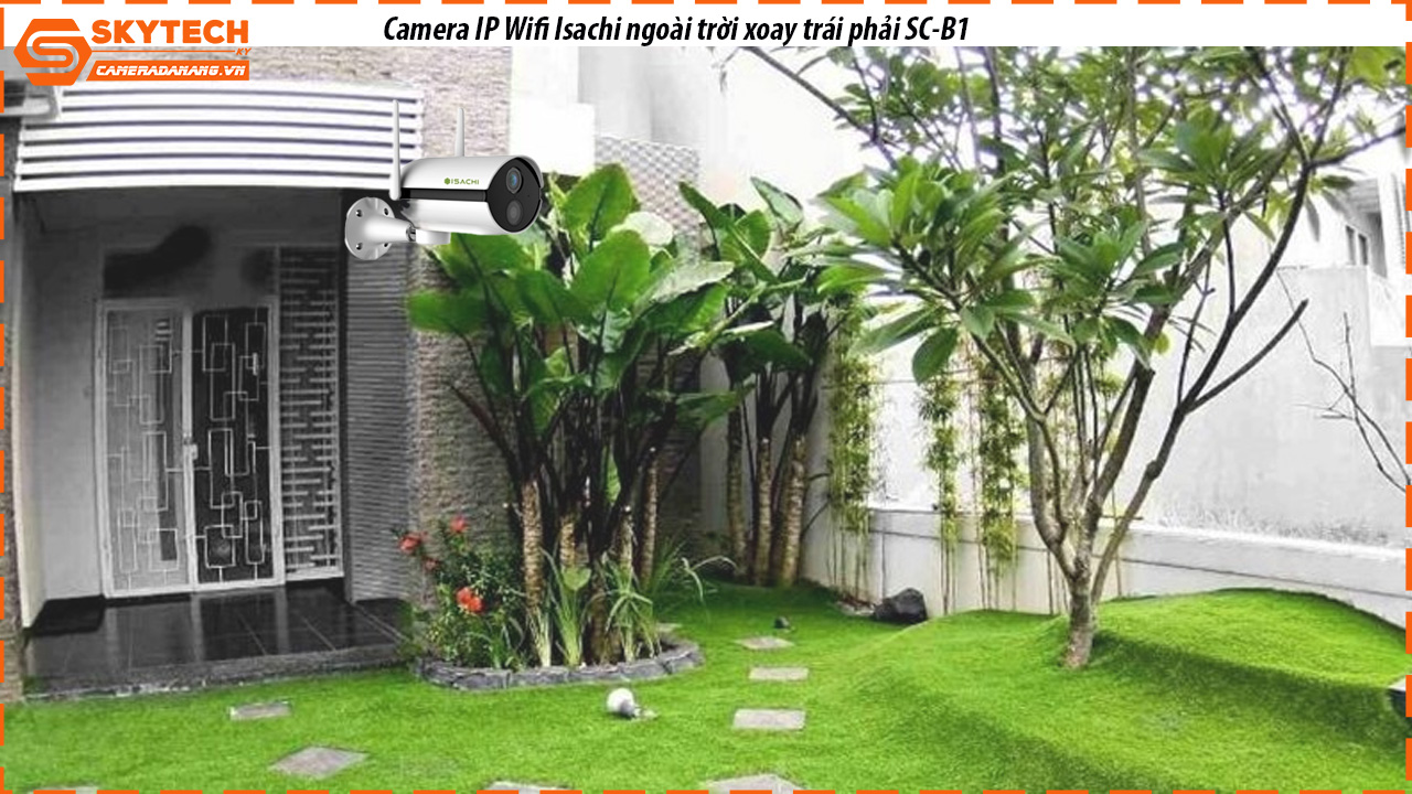 camera-ip-wifi-isachi-ngoai-troi-xoay-trai-phai-sc-b1