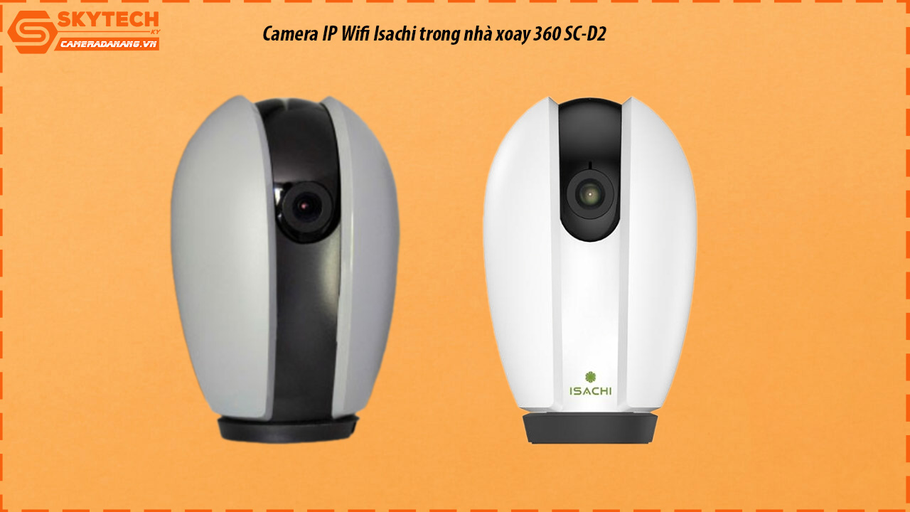 camera-ip-wifi-isachi-trong-nha-xoay-360-sc-d2