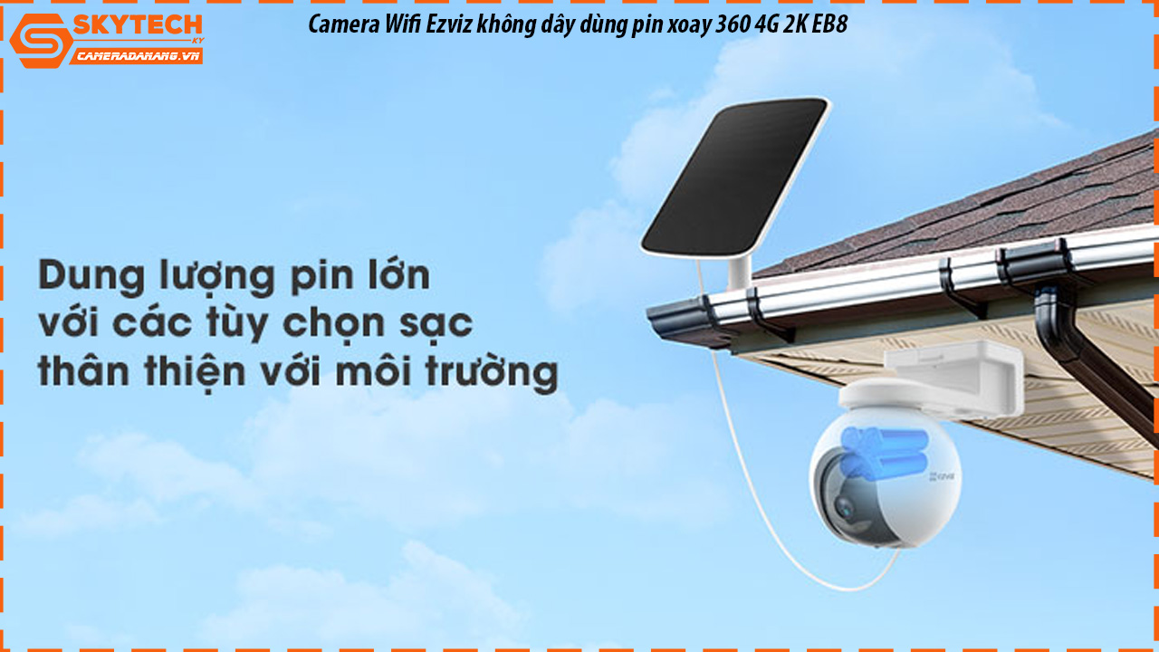 camera-wifi-ezviz-khong-day-dung-pin-xoay-360-4g-2k-eb8
