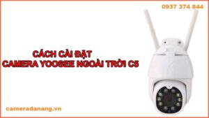 cach-cai-dat-camera-yoosee-ngoai-troi-c5-1080p-1
