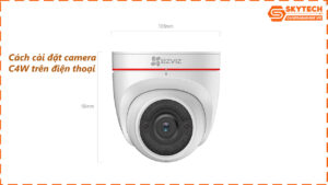 cach-cai-dat-camera-ezviz-c4w-tren-dien-thoai