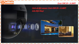cach-cai-dat-camera-ezviz-c8w-2k-4-0mp-tren-dien-thoai