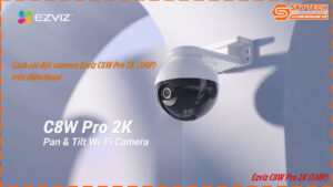 cach-cai-dat-camera-ezviz-c8w-pro-2k-3mp-tren-dien-thoai