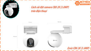cach-cai-dat-camera-ezviz-cb8-2k-3-0mp-tren-dien-thoai