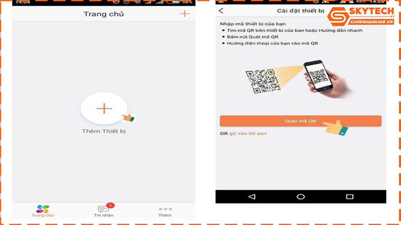 Bước 2: Thêm thiết bị camera vào điện thoại bằng cách quét mã QR hoặc thêm thủ công