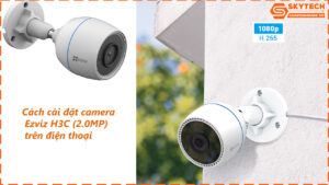 cach-cai-dat-camera-ezviz-h3c-2-0mp-tren-dien-thoai