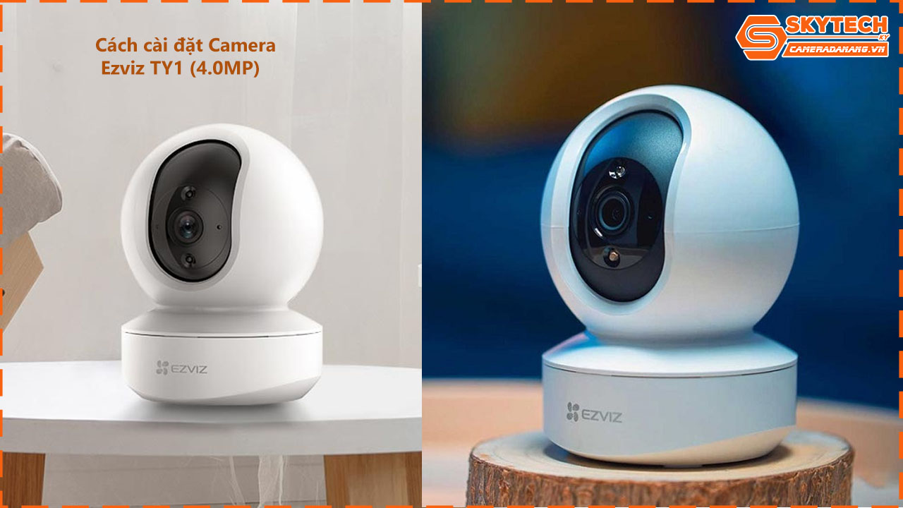 cach-cai-dat-camera-ezviz-ty1-4-0mp