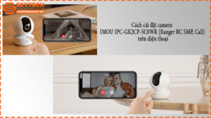 cach-cai-dat-camera-imou-ipc-gk2cp-5c0wr-ranger-rc-5mp-call-tren-dien-thoai-1