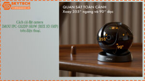 cach-cai-dat-camera-imou-ipc-gs2dp-5k0w-rex-3d-5mp-tren-dien-thoai-1