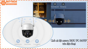cach-cai-dat-camera-imou-ipc-s41fep-tren-dien-thoai-1