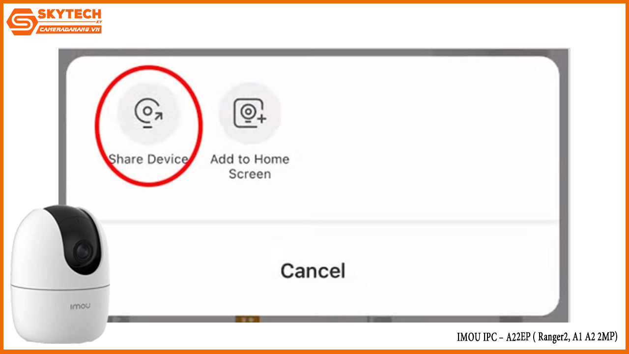 cach-chia-se-camera-imou-ipc-a22ep-ranger2-a1-a2-2mp-cho-dien-thoai-khac-13