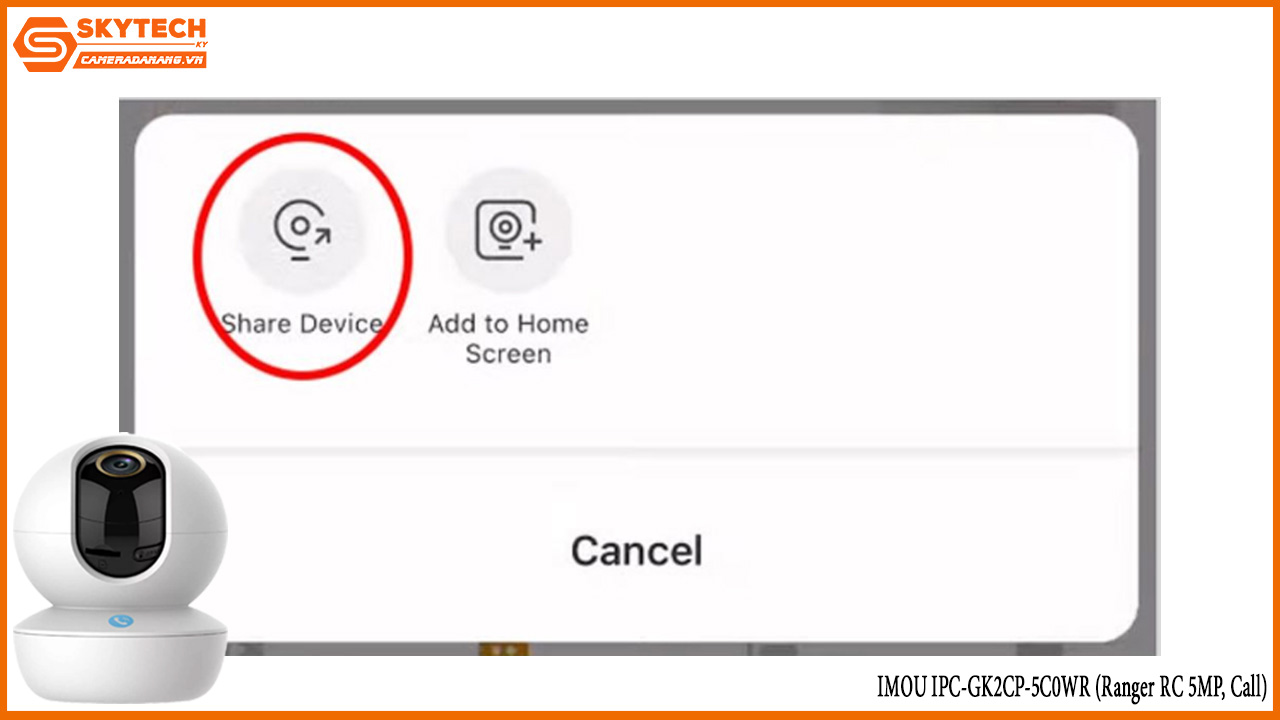 cach-chia-se-camera-imou-ipc-gk2cp-5c0wr-ranger-rc-5mp-call-cho-dien-thoai-khac-13