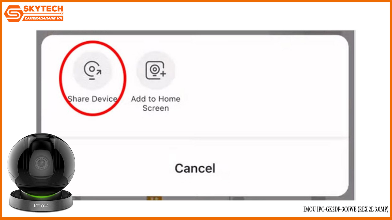 cach-chia-se-camera-imou-ipc-gk2dp-3c0we-rex-2e-3-0mp-cho-dien-thoai-khac-13