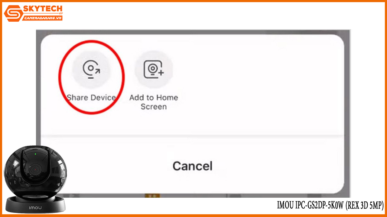 cach-chia-se-camera-imou-ipc-gs2dp-5k0w-rex-3d-5mp-cho-dien-thoai-khac-13