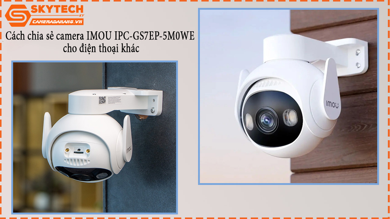 cach-chia-se-camera-imou-ipc-gs7ep-5m0we-cho-dien-thoai-khac-1