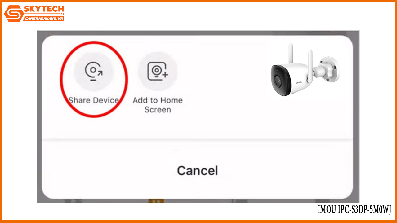 cach-chia-se-camera-imou-ipc-s3dp-5m0wj-cho-dien-thoai-khac-13