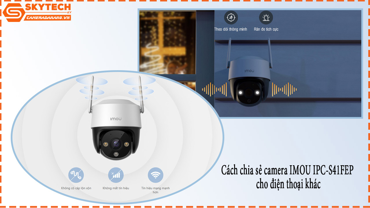 cach-chia-se-camera-imou-ipc-s41fep-cho-dien-thoai-khac-1