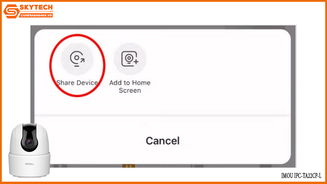 cach-chia-se-camera-imou-ipc-ta22cp-l-cho-dien-thoai-khac-13
