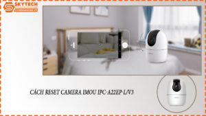 cach-reset-camera-imou-ipc-a22ep-l-v3-1