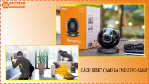 cach-reset-camera-imou-ipc-a26lp-1