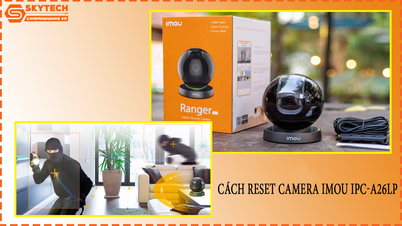 cach-reset-camera-imou-ipc-a26lp-1