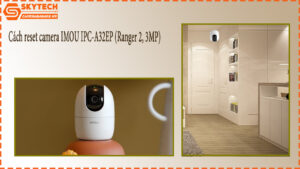 cach-reset-camera-imou-ipc-a32ep-ranger-2-3mp-8