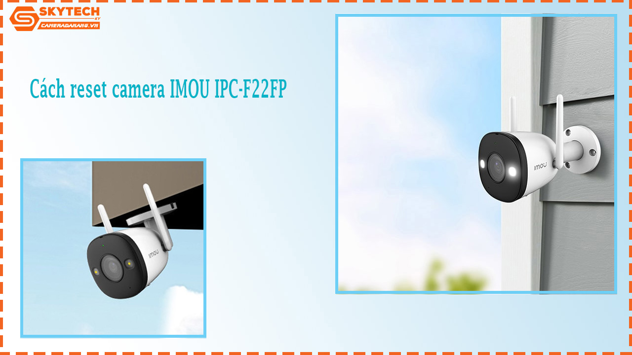 cach-reset-camera-imou-ipc-f22fp-1
