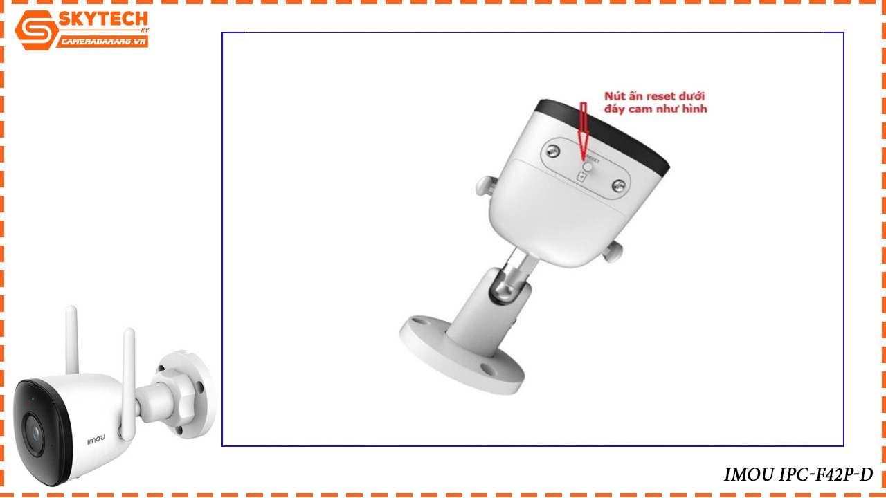 cach-reset-camera-imou-ipc-f42p-d-3