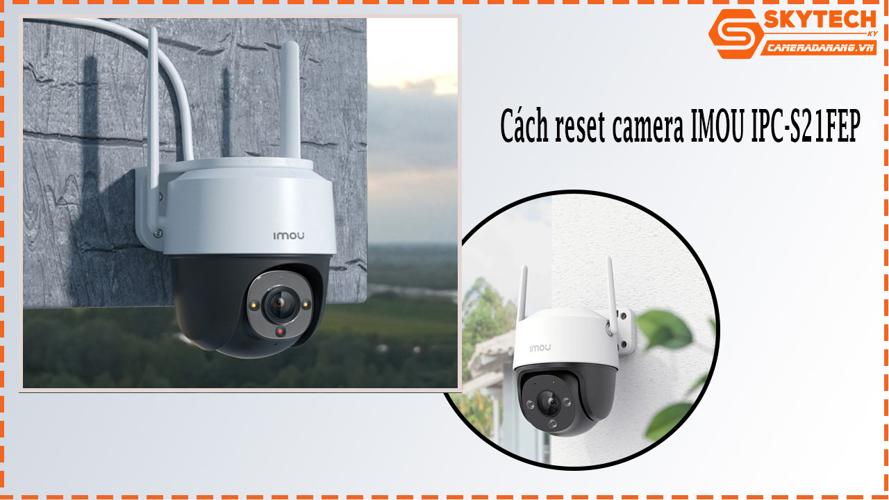 cach-reset-camera-imou-ipc-s21fep-1