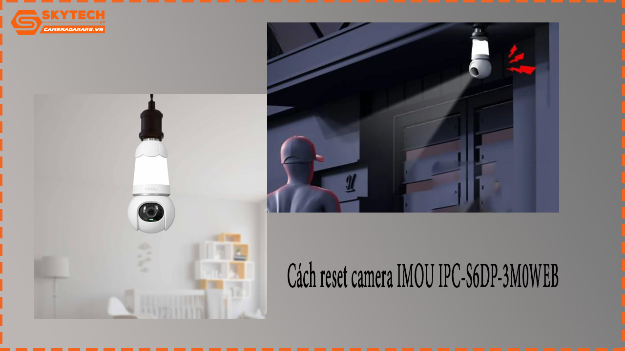 cach-reset-camera-imou-ipc-s6dp-3m0web-1