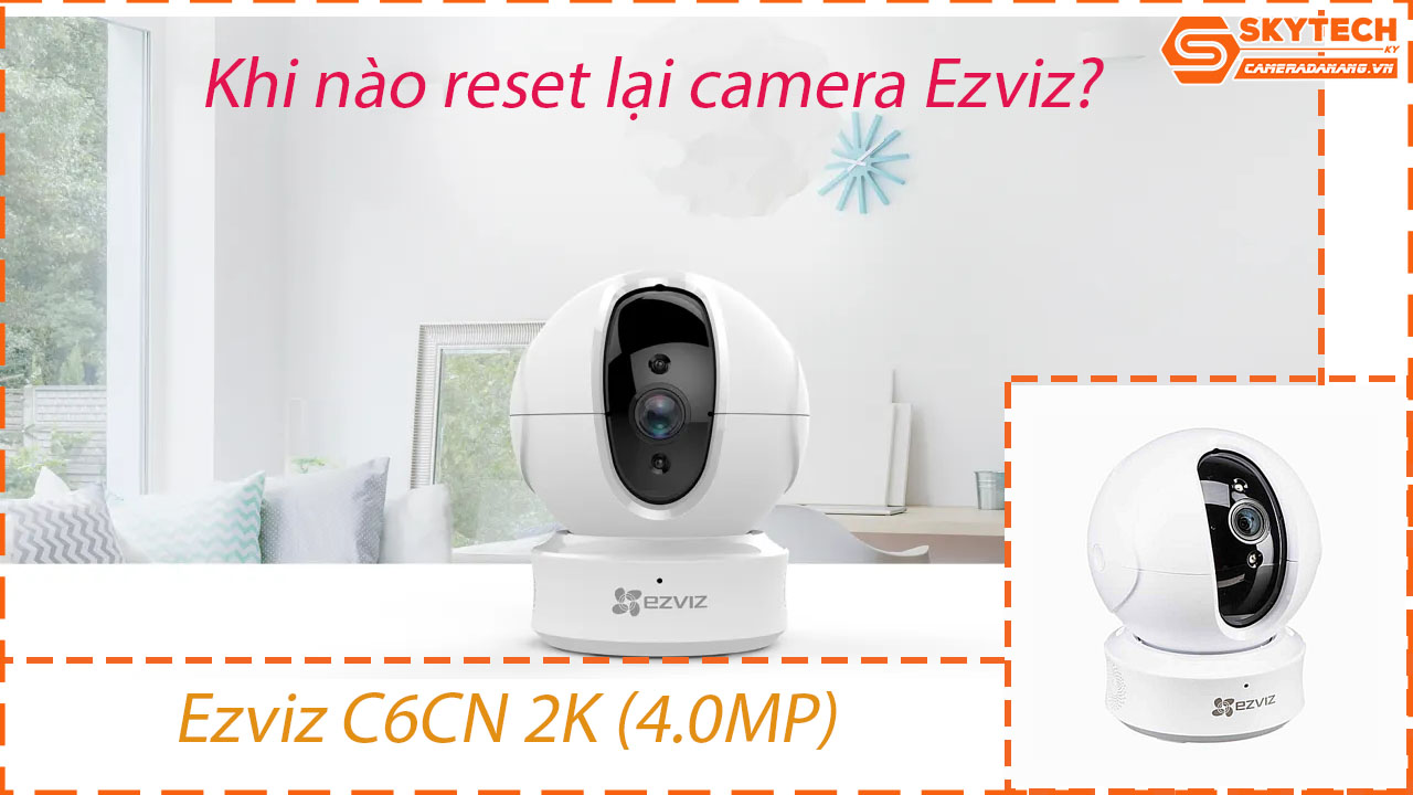 cach-reset-mat-khau-camera-ezviz-c6cn-2k-4-0mp-tren-dien-thoai