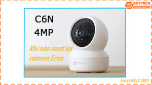 cach-reset-mat-khau-camera-ezviz-c6n-4-0mp-tren-dien-thoai