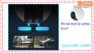 cach-reset-mat-khau-camera-ezviz-c8pf-2-0mp-tren-dien-thoai