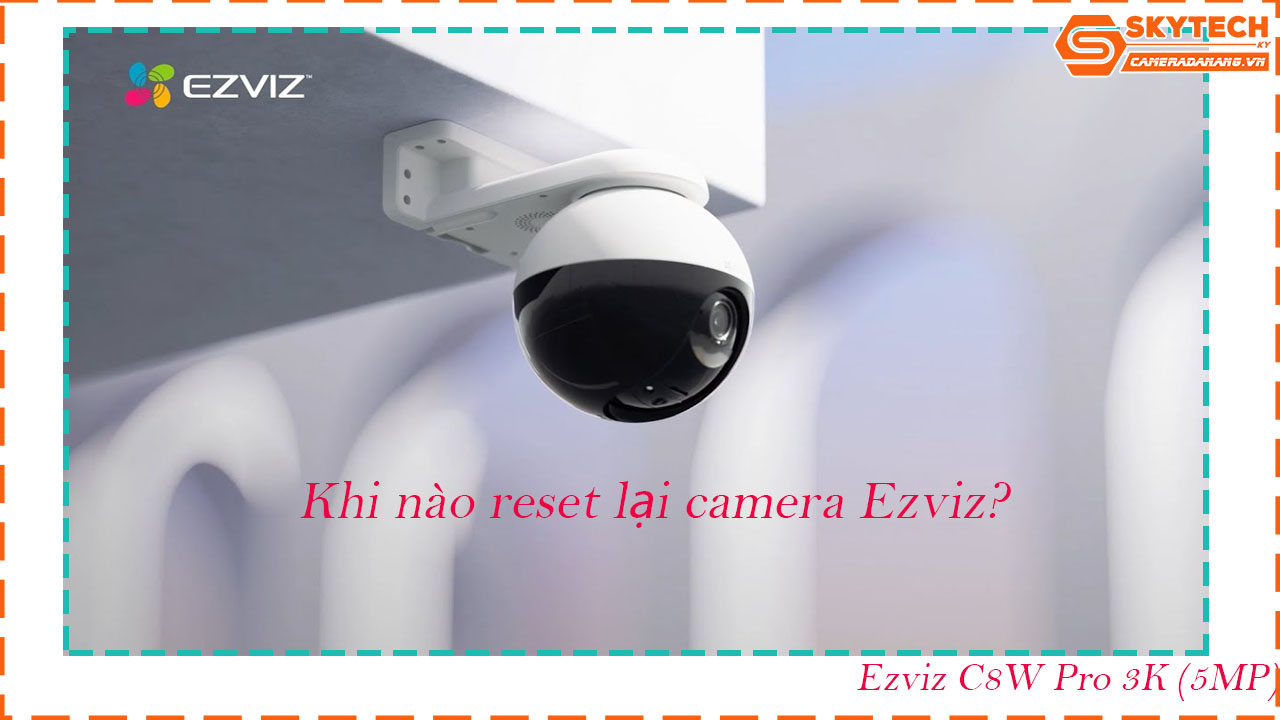 cach-reset-mat-khau-camera-ezviz-c8w-pro-3k-5mp-tren-dien-thoai