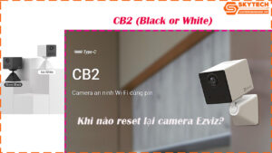cach-reset-mat-khau-camera-ezviz-cb2-black-or-white-tren-dien-thoai