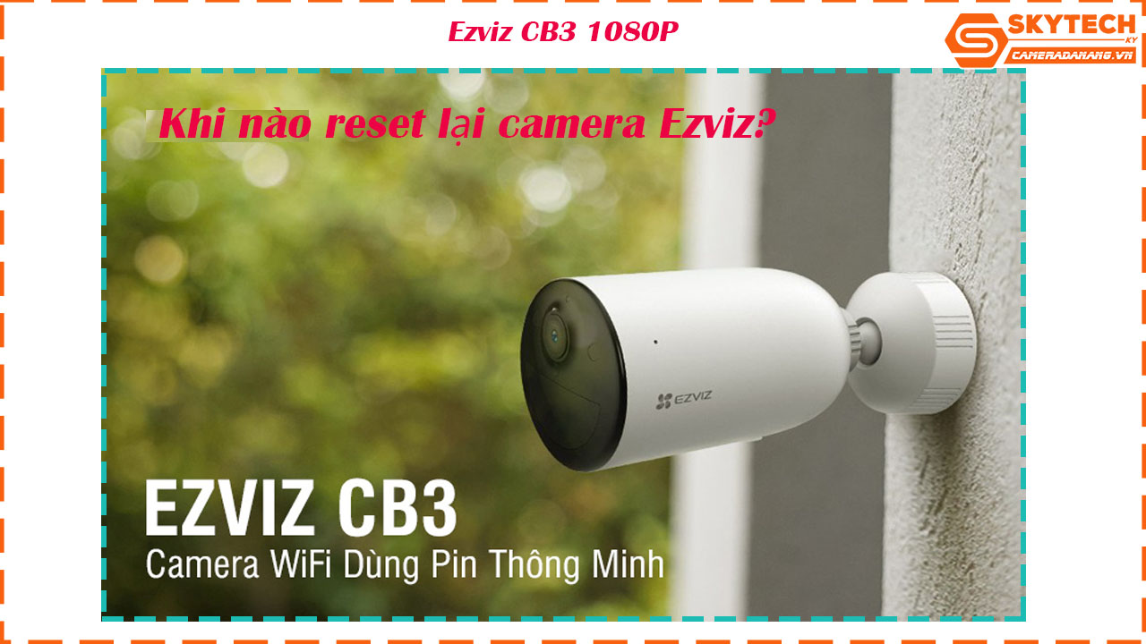 cach-reset-mat-khau-camera-ezviz-cb3-1080p-tren-dien-thoai