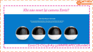 cach-reset-mat-khau-camera-ezviz-cs-cv248-a3-32wmfrapecbundel-tren-dien-thoai
