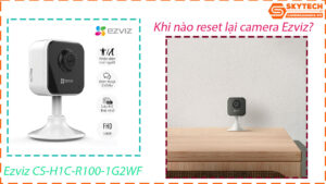 cach-reset-mat-khau-camera-ezviz-cs-h1c-r100-1g2wf-tren-dien-thoai