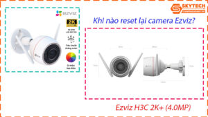 cach-reset-mat-khau-camera-ezviz-h3c-2k-4-0mp-tren-dien-thoai