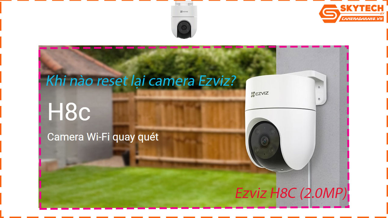 cach-reset-mat-khau-camera-ezviz-h8c-2-0mp-tren-dien-thoai