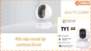 cach-reset-mat-khau-camera-ezviz-ty1-2-0mp-tren-dien-thoai