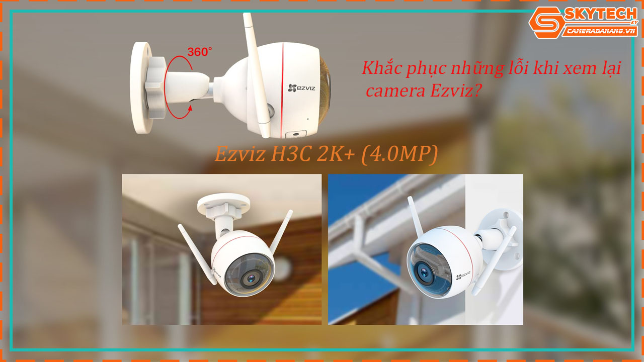 cach-xem-lai-camera-ezviz-c3w-2-0mp-tren-dien-thoai