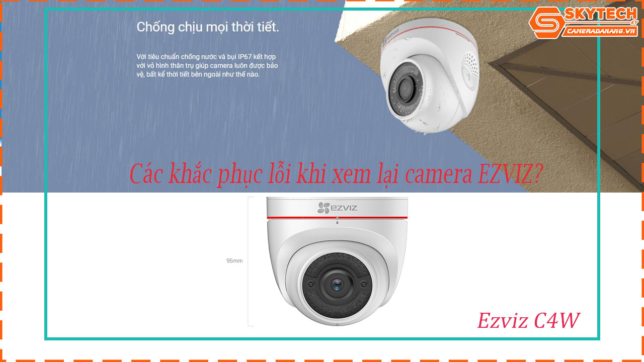 cach-xem-lai-camera-ezviz-c4w-tren-dien-thoai