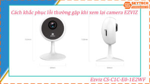cach-xem-lai-camera-ezviz-cs-c1c-e0-1e2wf-tren-dien-thoai