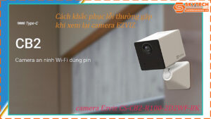 cach-xem-lai-camera-ezviz-cs-cb2-r100-2d2wf-bk-tren-dien-thoai