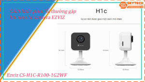 cach-xem-lai-camera-ezviz-cs-h1c-r100-1g2wf-tren-dien-thoai