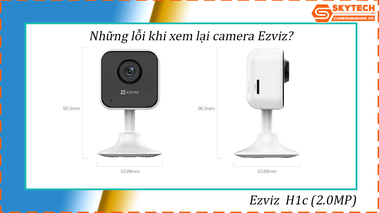 cach-xem-lai-camera-ezviz-h1c-2-0mp-tren-dien-thoai