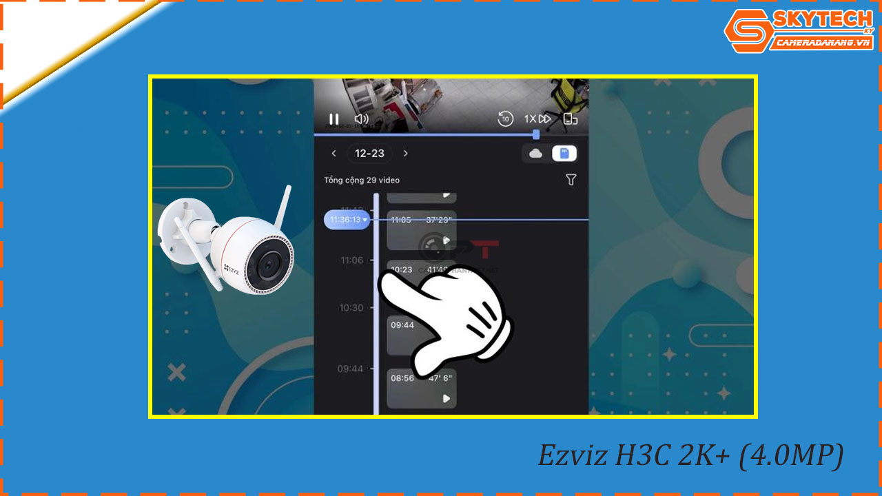 cach-xem-lai-camera-ezviz-h3c-2k-4-0mp-tren-dien-thoai