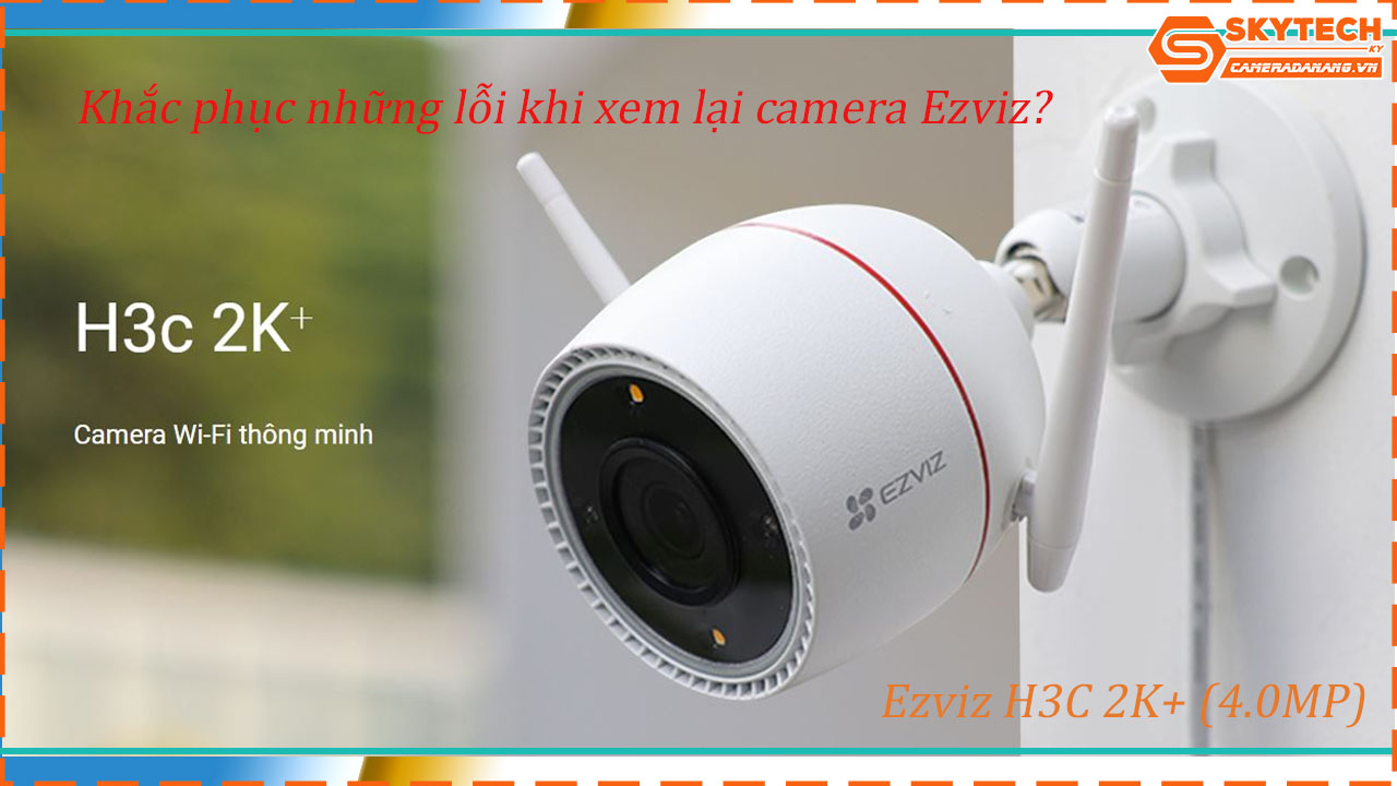 cach-xem-lai-camera-ezviz-h3c-2k-4-0mp-tren-dien-thoai